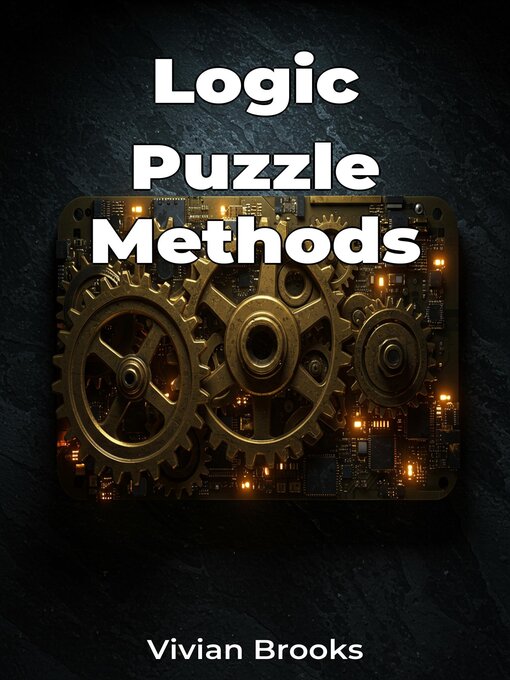 Title details for Logic Puzzle Methods by Vivian Brooks - Available